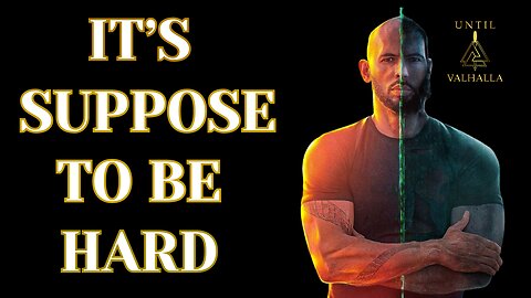Andrew Tate - It's Suppose To Be Hard - Motivational Video