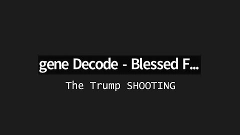 Gene Decode - The Trump SHOOTING And The New BRICS Countries - 8/11/24..