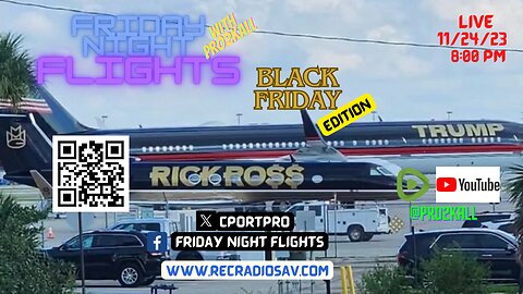Friday Night Flights 11/24/23 #BlackFriday