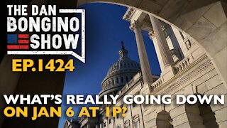 Ep. 1424 What’s Really Going Down on Jan 6 at 1P? - The Dan Bongino Show