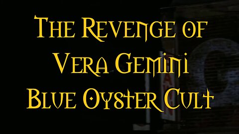 The Revenge Of Vera Gemini Blue Oyster Cult