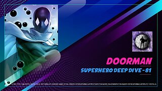 Doorman - Superhero Deep Dive 081