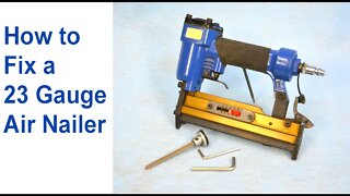 How to Fix an Air Nailer - 23 Gauge Pinner (Pneumatic Nailer Repair)