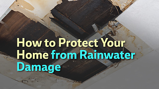 How to Protect Your Home from Rainwater Damage