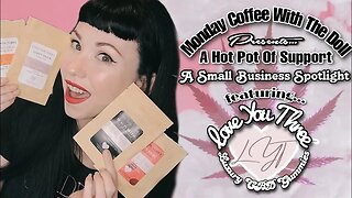 MCWTD Presents: A Hot Pot Of Support A Small Business Spotlight on Love You Three Luxury CBD Edibles