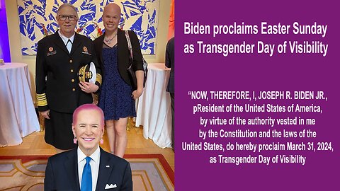 Biden proclaims Easter Sunday as Transgender Day of Visibility