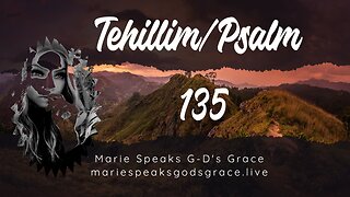 Tehillim Psalms 135 with Commentary