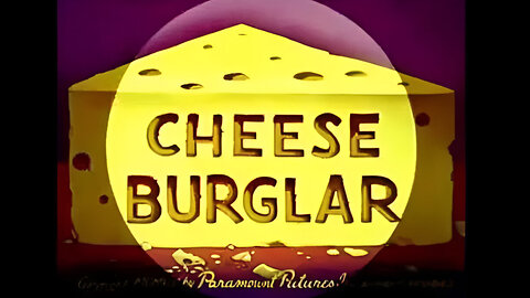 Cheese Burglar | Noveltoons