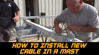 How to Install New Cable in a Mast - Larson Electronics