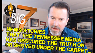 7 Big New Stories Tennessee Media Has Obscured The Truth On Or Simply Swept Under The Carpet...
