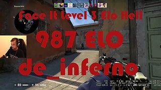 Face It Level 3 Elo Hell - Road to Level 4 - de_inferno - 989 ELO