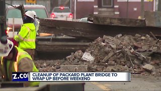 Cleanup of Packard Plant bridge to wrap up before weekend