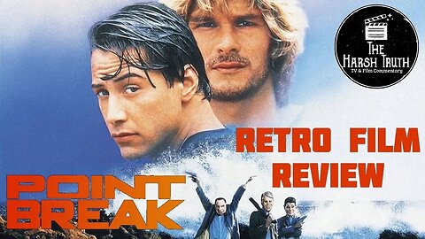 Point Break (1991) Retro Movie Review