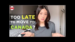 Am I too old to move to Canada? (Encouragement for people in doubt) | Living in Canada
