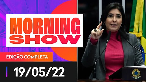 3ª VIA QUER TEBET - MORNING SHOW - 19/05/22