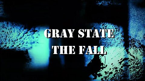 David Crowley #12 The Fall of Gray State
