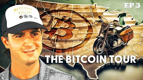 The Bitcoin Tour | Part 3