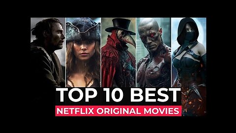 Top 10 Best Netflix Original Movies To Watch In 2024 | Best Movies On Netflix 2024 | Netflix Movies