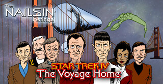 The Nailsin Ratings: Star Trek IV The Voyage Home