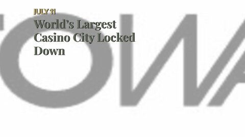 World’s Largest Casino City Locked Down