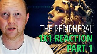 The Peripheral 1x1 (2022) Reaction | Part 1 | FIRST TIME WATCHING | Chloë Grace Moretz & Jack Reynor