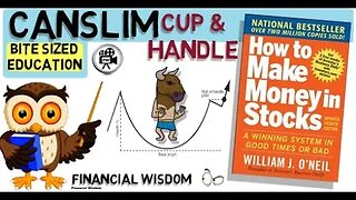 WILLIAM O'NEIL - HOW TO MAKE MONEY IN STOCKS - Cup and Handle Chart Pattern - CANSLIM strategy.