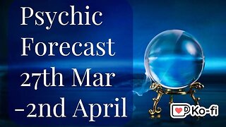 Weekly Tarot Reading 🌟 27th March to 2nd April 2023 🌟 Members Only