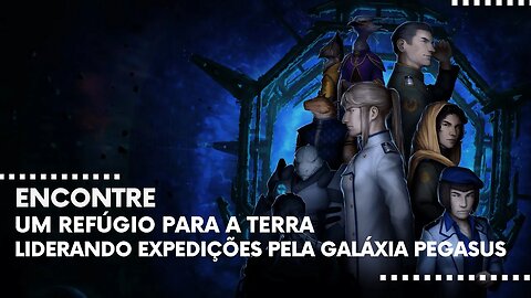 The Pegasus Expedition - Encontre um Refúgio para a Terra Liderando Expedições pela Galáxia Pegasus