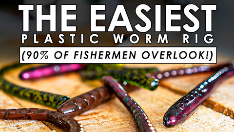 The EASIEST Plastic Worm Rig to CATCH MORE FISH!