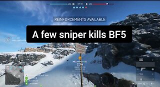 A few sniper kills — Battlefield 5