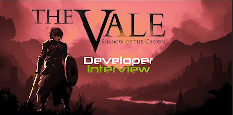 The Vale Shadow Of The Crown | Developer Interview