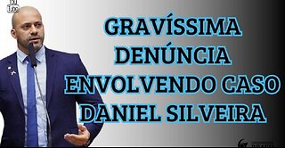 22.04.24 (TARDE) - GRAVÍSSIMA A DENÚNCIA ENVOLVENDO O CASO DANIEL SILVEIRA