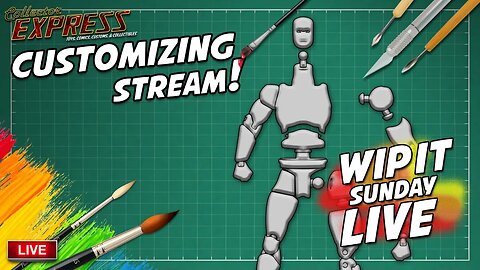 Customizing Action Figures - WIP IT Sunday Live - Episode #48 - Painting, Sculpting, and More!