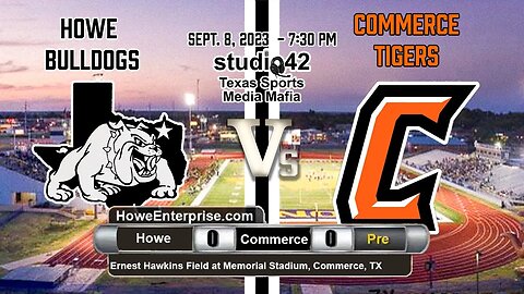 Howe Bulldogs at Commerce Tigers, 9/8/2023