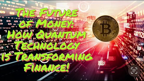 The Future of Money: How Quantum Technology is Transforming Finance!