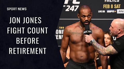 Jon Jones Guarantees Minimum Fight Count Before Retirement