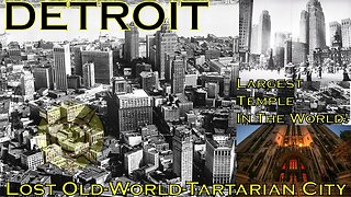 Detroit-Lost Old-World Tartarian City