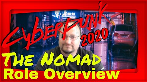 Cyberpunk 2020 Role Overview of The Cyberpunk Nomad tabletop rpg cyberpunk 2077 lore