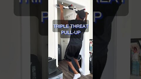 FTM: Triple Threat Pull Ups Arms Shoulder and Back Muscular Endurance Exercise