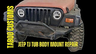 Jeep TJ Repairing Tub Side Body Mounts