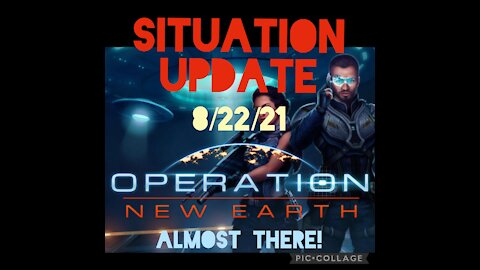 SITUATION UPDATE 8/22/21