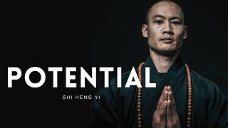 POTENTIAL | Shi Heng Yi - Motivational Video