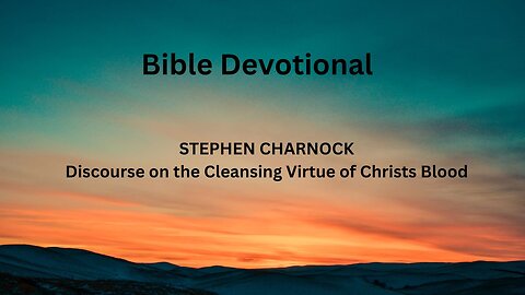 Discourse on the Cleansing Virtue of Christs Blood