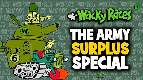 Wacky Races - The Army Surplus Special