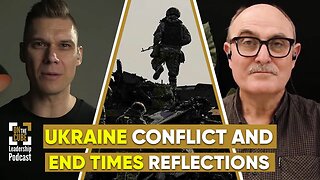 Ukraine Conflict and End Times Reflections | Craig O'Sullivan and Dr Rod St Hill