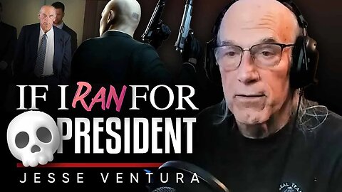⚰️ The Price of Leadership: 🥷 I’d Be Assassinated If I Would Be President - Jesse Ventura