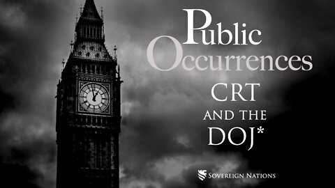 CRT and the DOJ* | Public Occurrences, Ep. 34