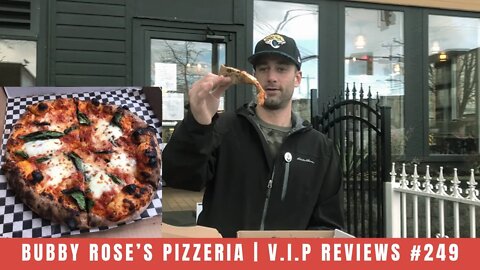 Bubby Rose's Pizzeria | V.I.P Reviews #249
