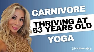 Thriving at 53 with Carnivore and Yoga. Healing Alopecia, Depression and Thriving in Menopause.