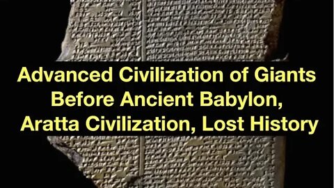 Advanced Civilization of Giants Before Major Cataclysm, Aratta, Lost History, Live